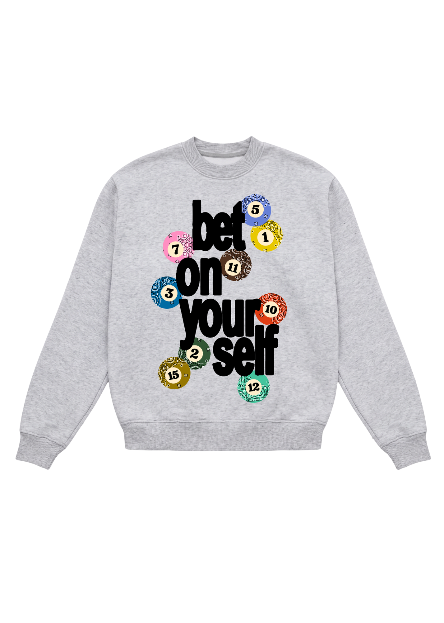 Grey Crewneck with text in black that reads 'bet on yourself' and multi colored pool ball design on a white background