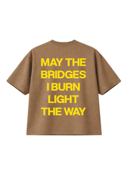 Burn Bridges (Latte Brown Graphic Box Tee)