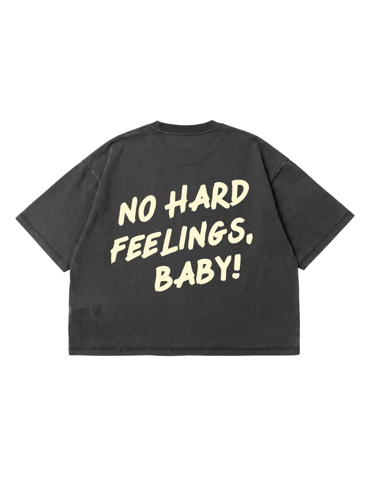 Black t-shirt with yellow text 'NO HARD FEELINGS, BABY!' on a white background, flat lay back view