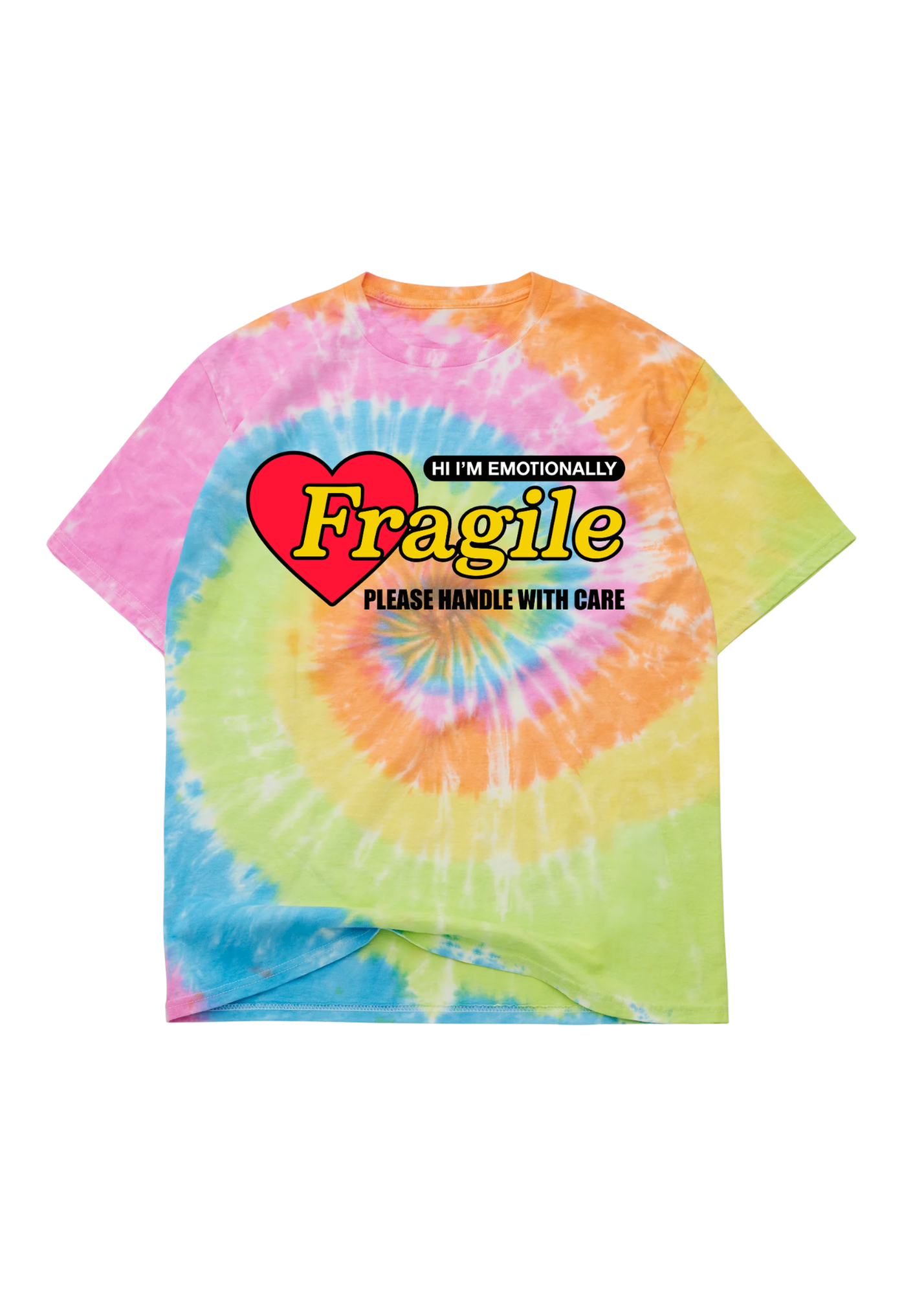 Colorful tie-dye short sleeve shirt with 'HI I'M EMOTIONALLY Fragile PLEASE HANDLE WITH CARE' text and heart graphic on a white background, flat lay frontal view