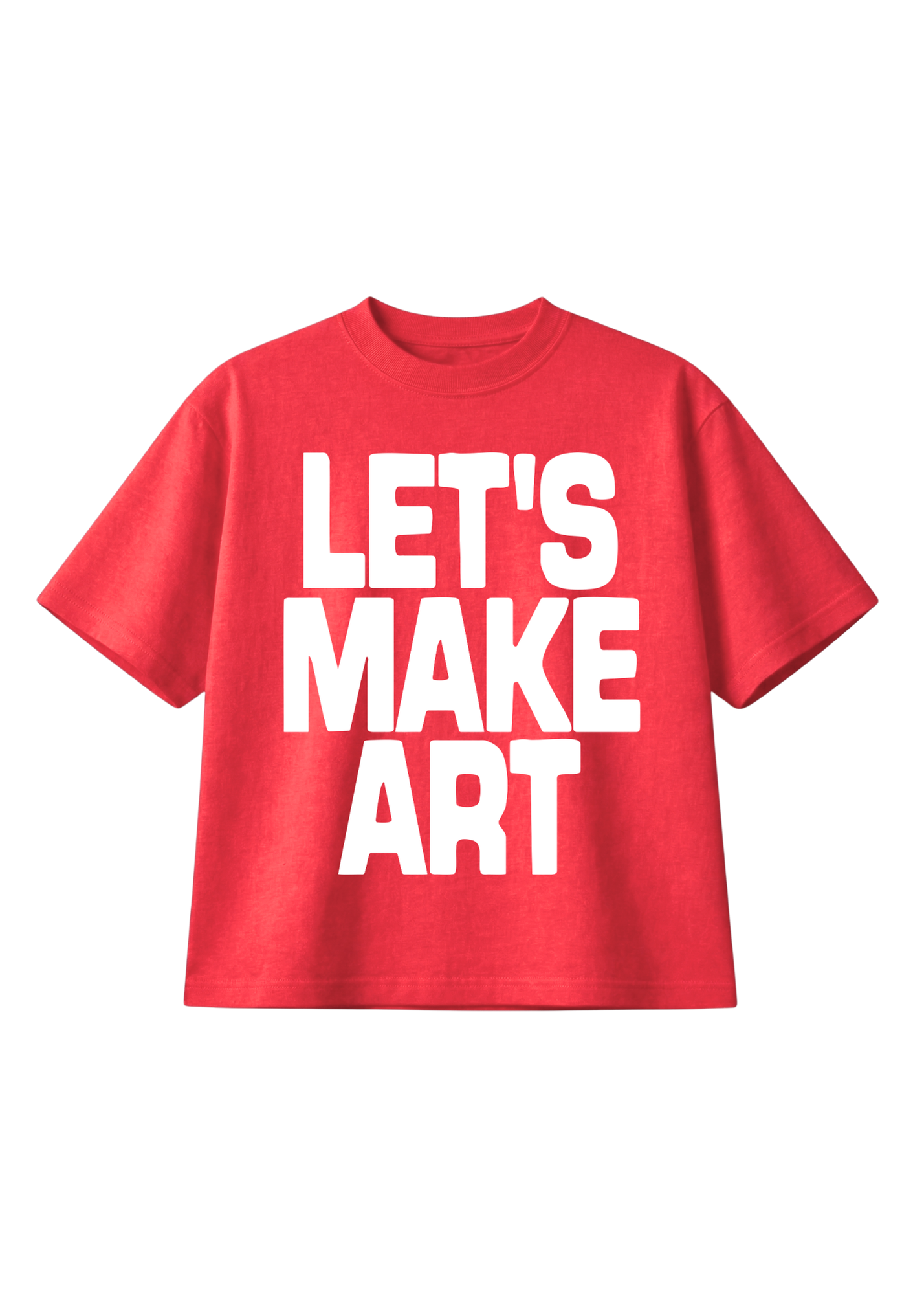Red short sleeve shirt with 'LET'S MAKE ART' in white text on a white background, flat lay front view