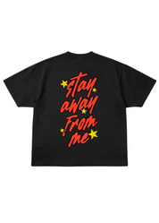 Black t-shirt with red and yellow text 'stay away from me' on a white background, back view