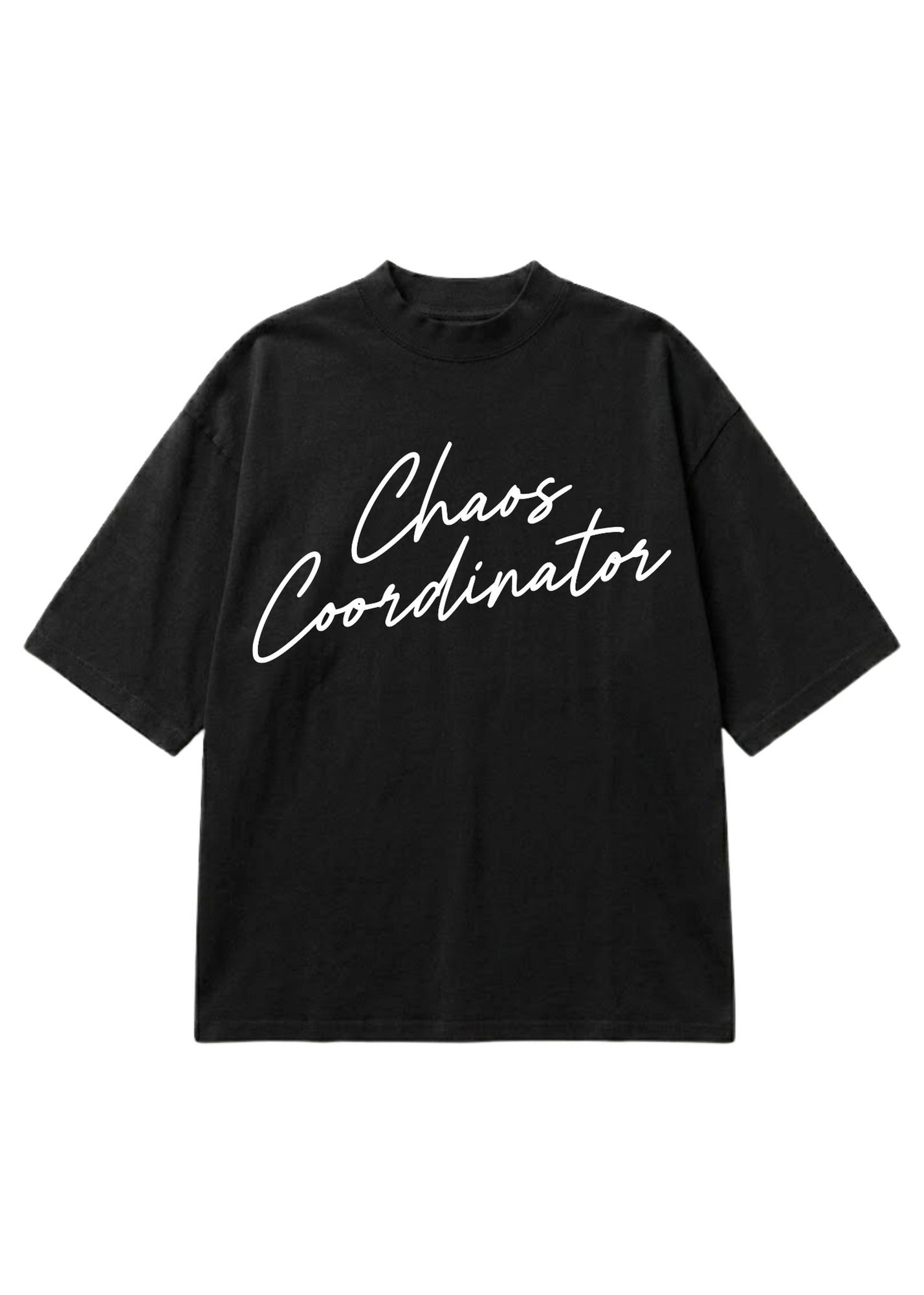 Black graphic shirt with 'Chaos Coordinator' text in white, on a white background, flat lay frontal view
