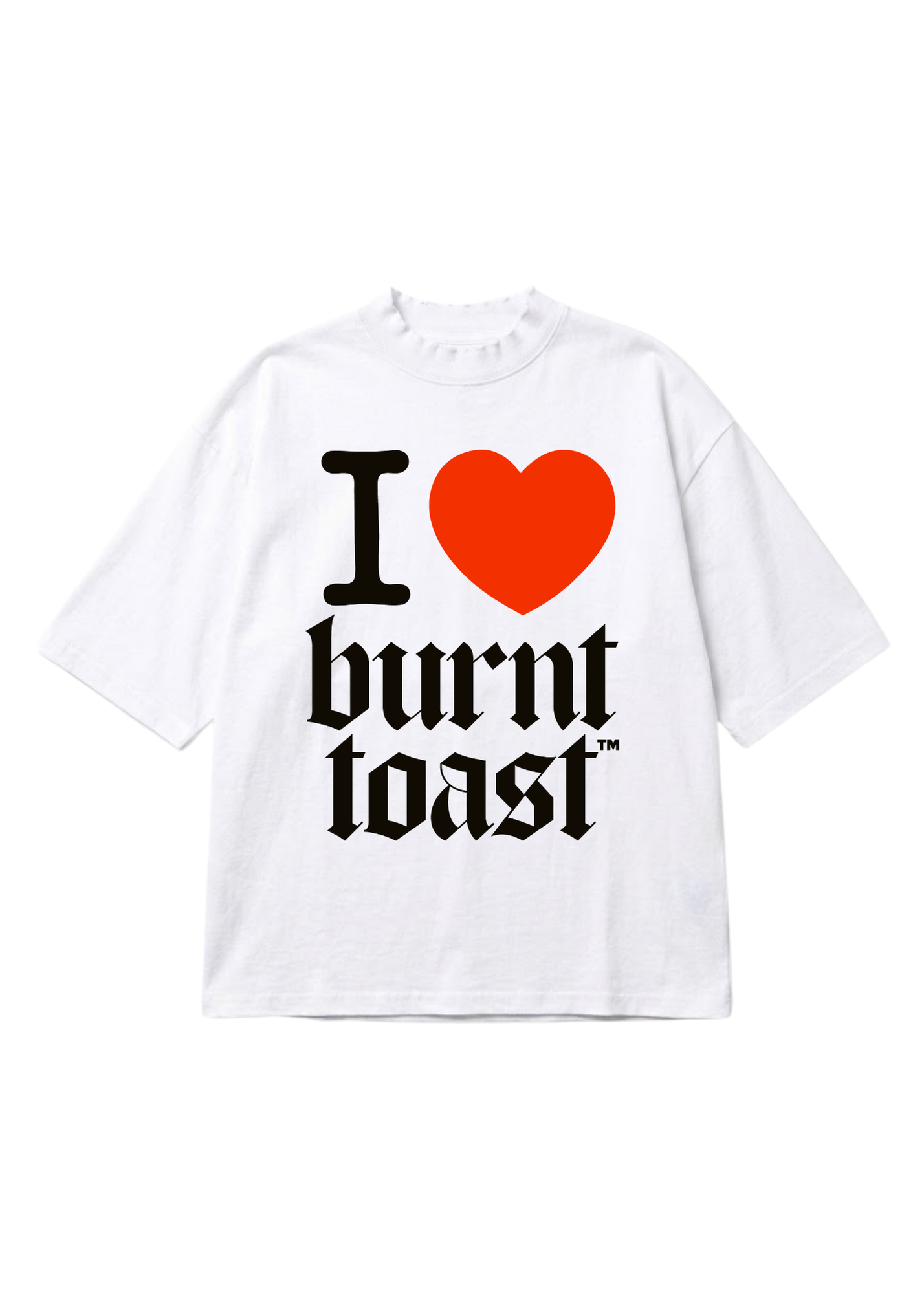A white short-sleeve t-shirt with a graphic print reading 'I' followed by a red heart and the words 'burnt toast' in black gothic-style lettering, shown on a plain white background