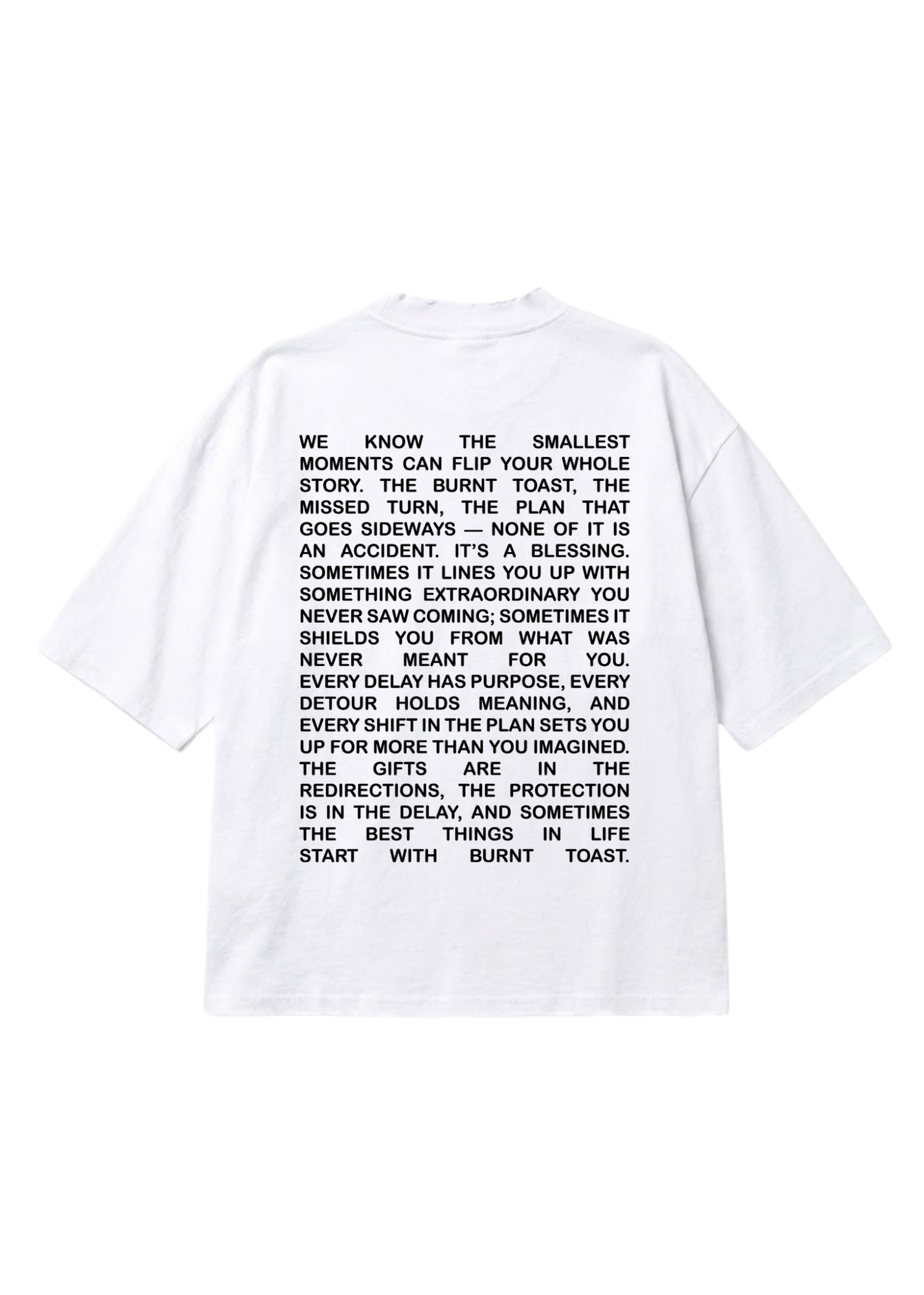 A white short-sleeve t-shirt with a black printed quote on the front, displayed flat against a solid white background