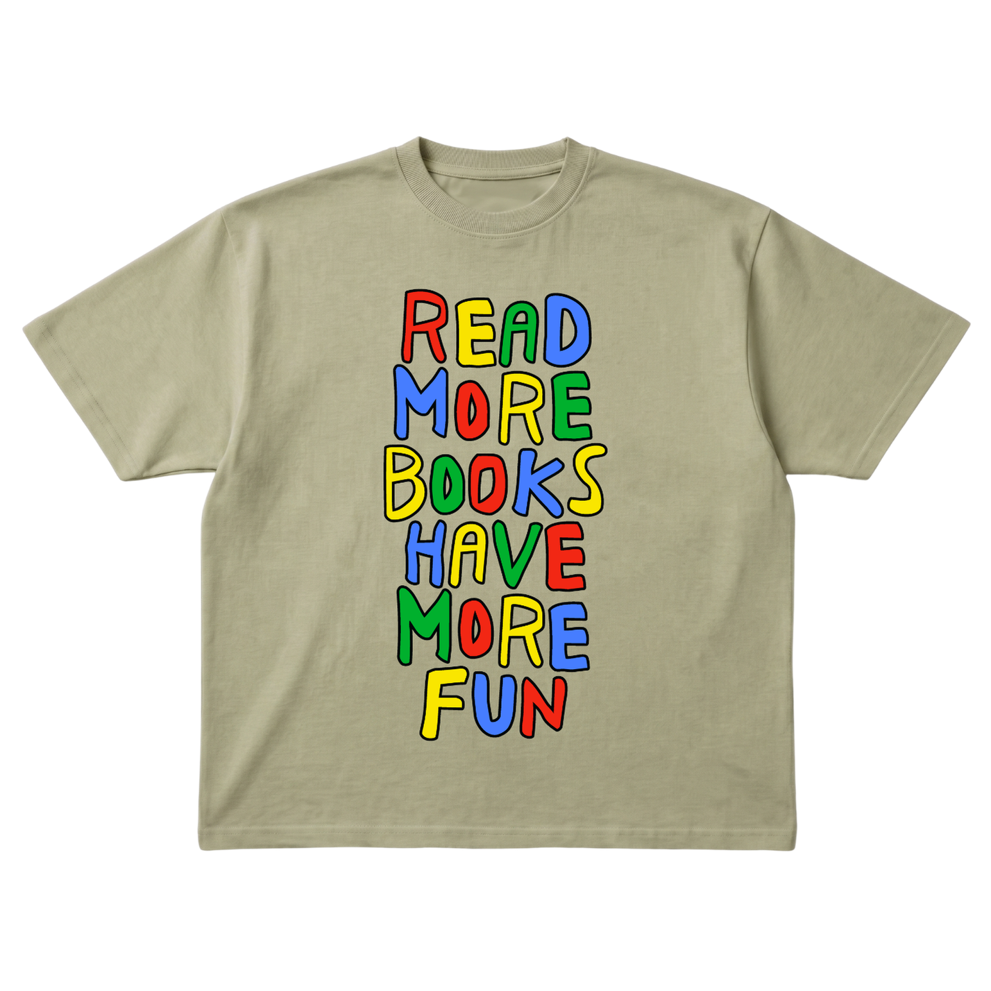 Short Sleeve utility green graphic tee, with the text 'READ MORE BOOKS HAVE MORE FUN' in color text, flat lay frontal view 
