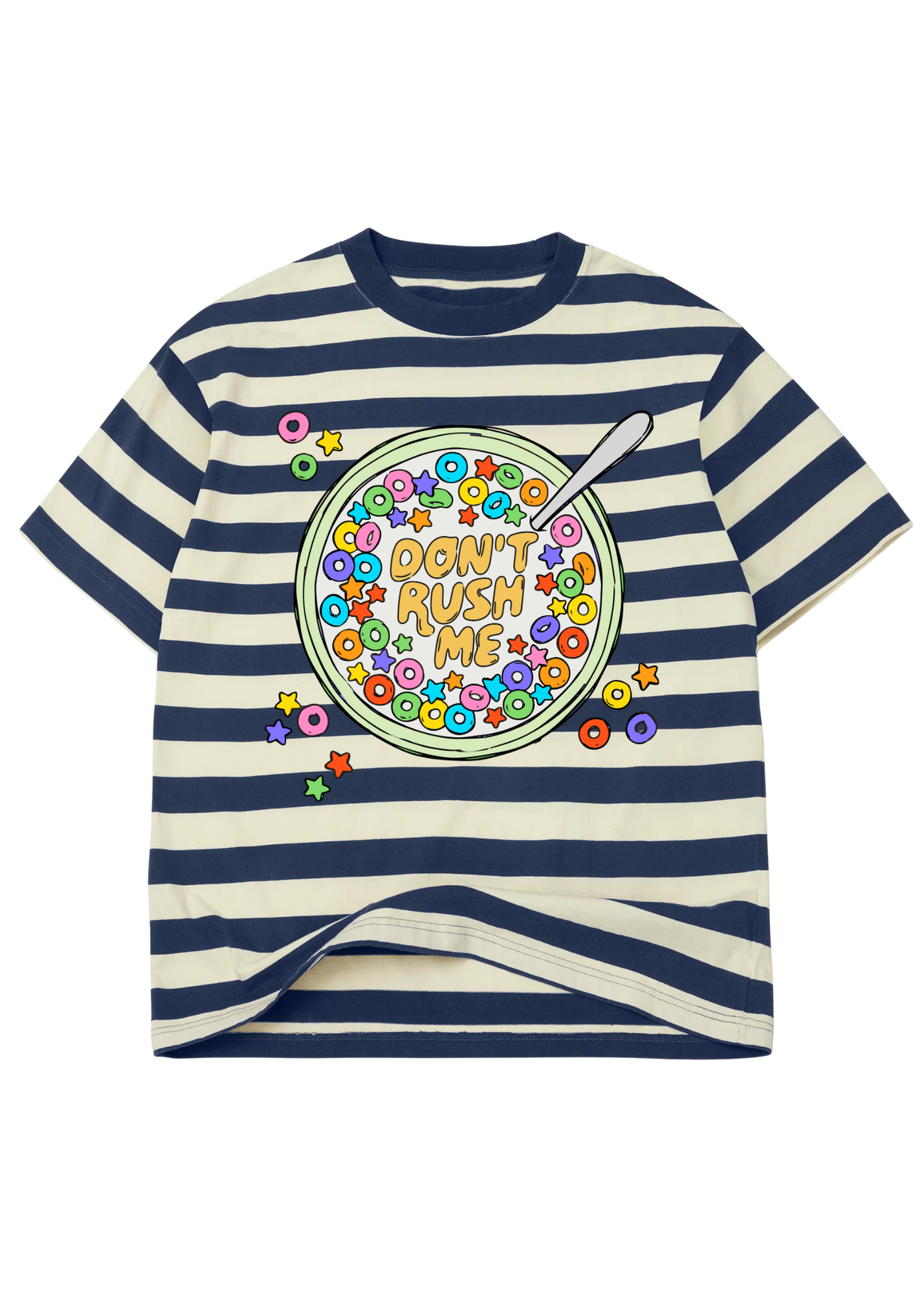 A short-sleeve crewneck t-shirt with navy blue and cream horizontal stripes, featuring a colorful graphic of a bowl of cereal with the text 'DON'T RUSH ME' and multicolored cereal pieces