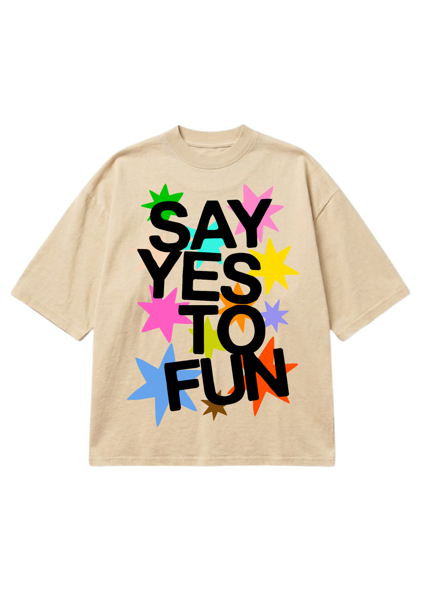 An ivory shirt with color stars and black text that reads 'SAY YES TO FUN' on a white background