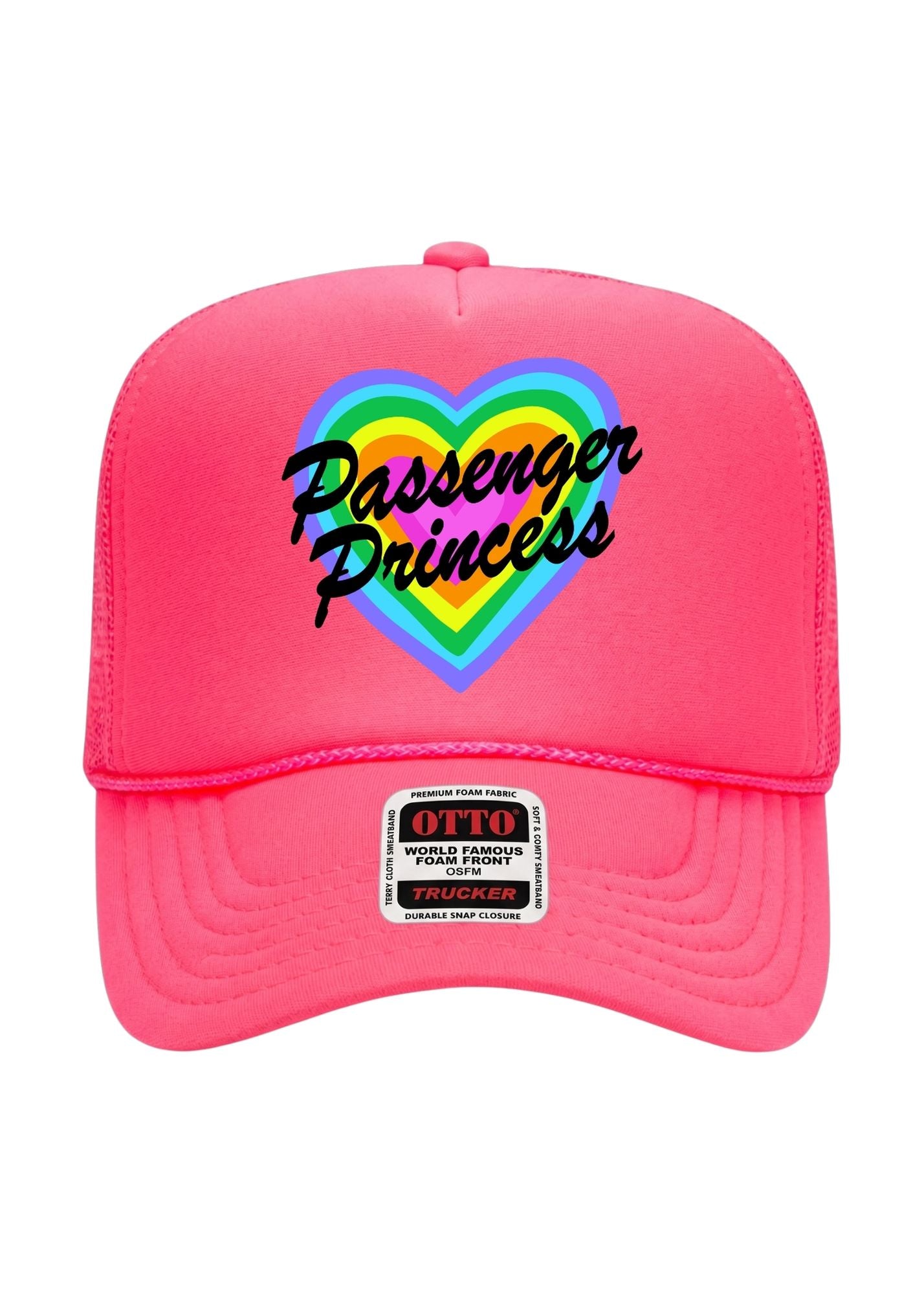 A bright pink trucker cap featuring a rainbow heart graphic on the front with the text 'Passenger Princess' in black script. A white and black OTTO Trucker sticker is visible on the brim.