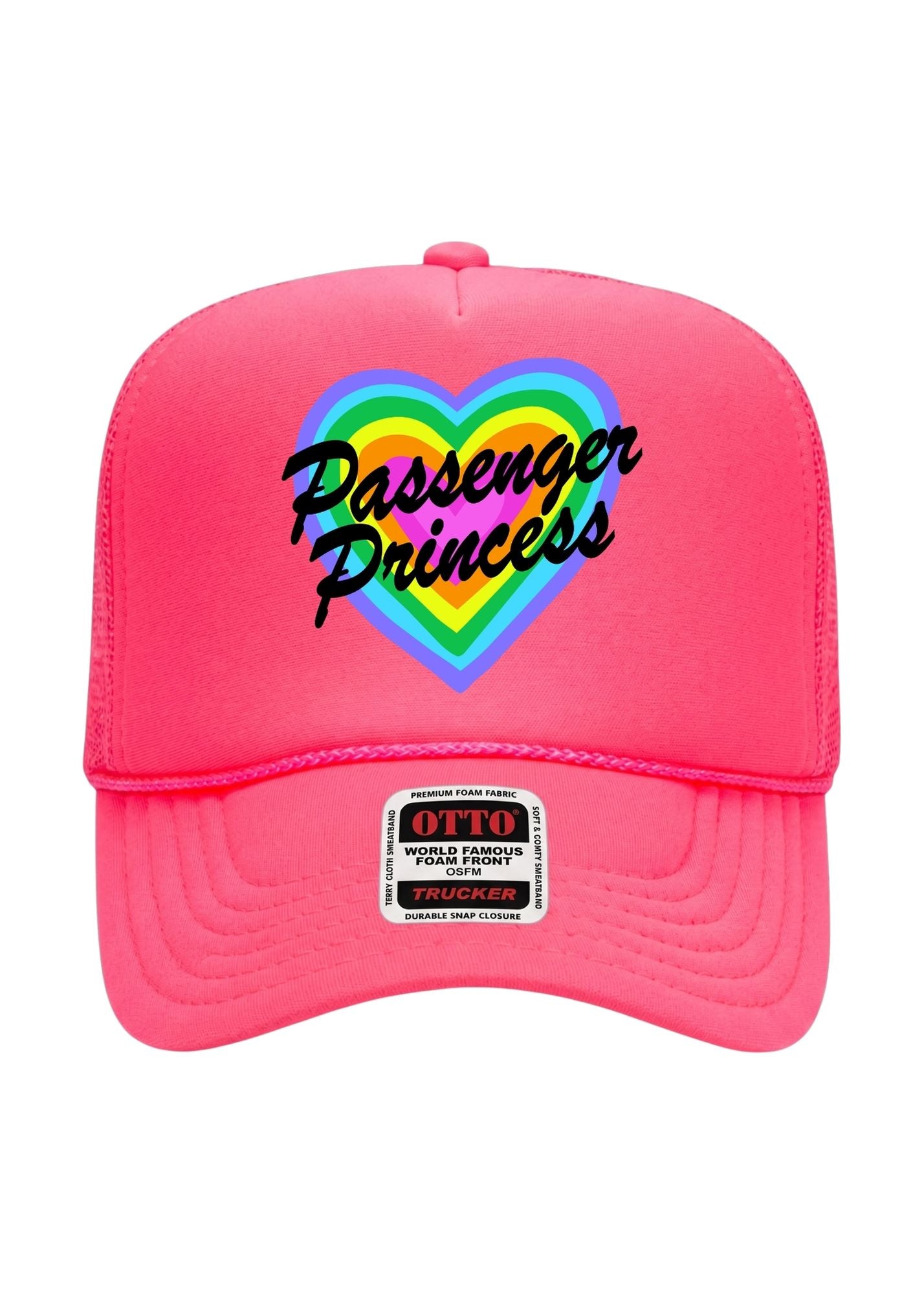 A bright pink trucker cap featuring a rainbow heart graphic on the front with the text 'Passenger Princess' in black script. A white and black OTTO Trucker sticker is visible on the brim.