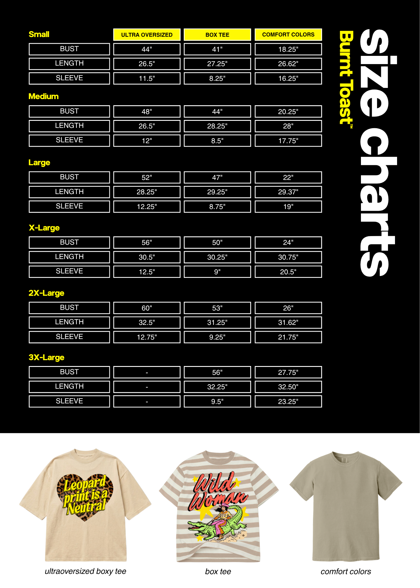 Burnt Toast Label tee size chart. Bust, length, and sleeve measurements in inches for sizes Small through 3X-Large in ultra oversized boxy, box tee, and Comfort Colors fits.